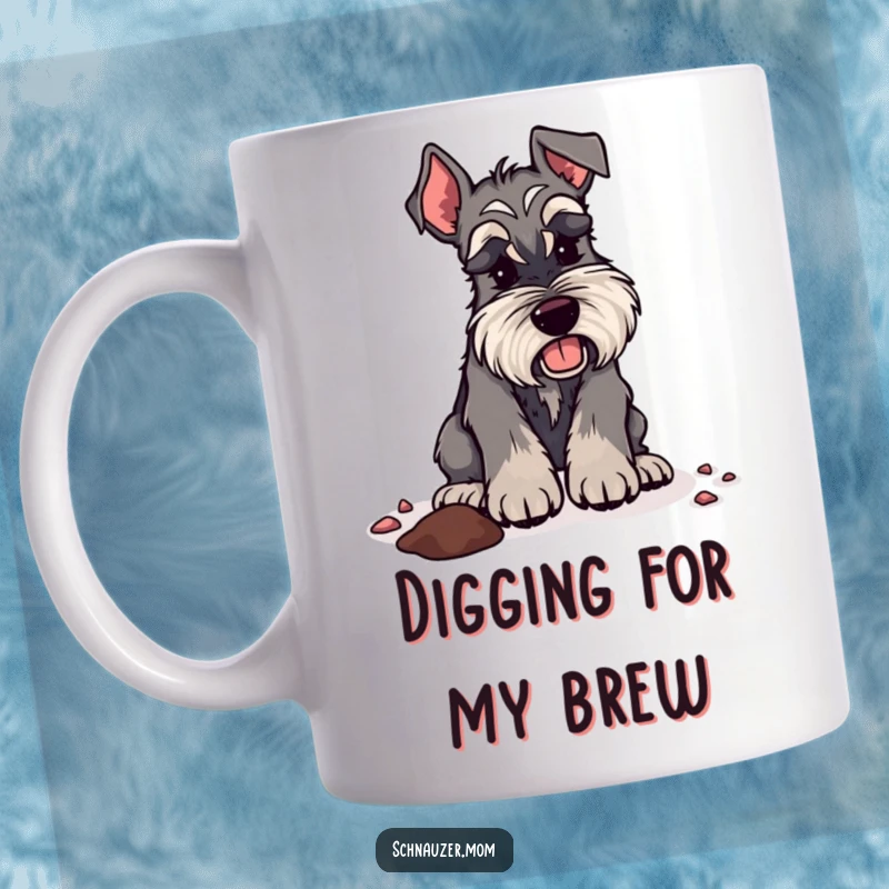 Funny Schnauzer lady mug depicting a dog digging enthusiastically with its front paws, ready for a day of discovery and fun.
