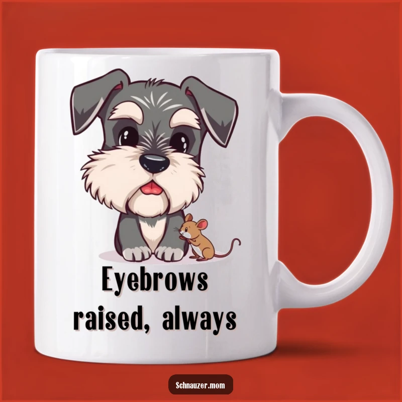 Funny Schnauzer Mug - Curious Eyebrows & Mouse - Dog Lover Gift