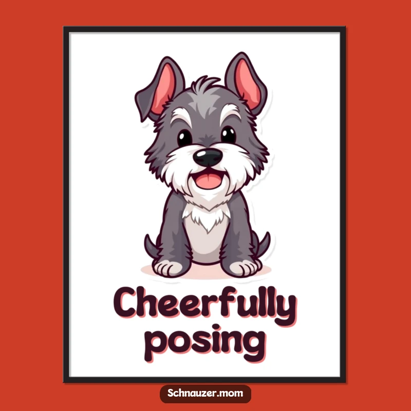 Funny Kawaii Schnauzer Comical Pose Art Print - Instant Joyful Decor
