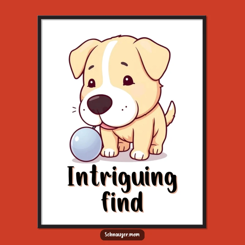 Funny Curious Dog Shiny Object Digital Art - Instant Hilarious Explorer Download