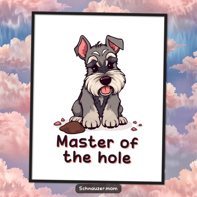 Funny Schnauzer lady poster illustrating a dog digging energetically, symbolizing adventure, exploration, and a love for discovery.