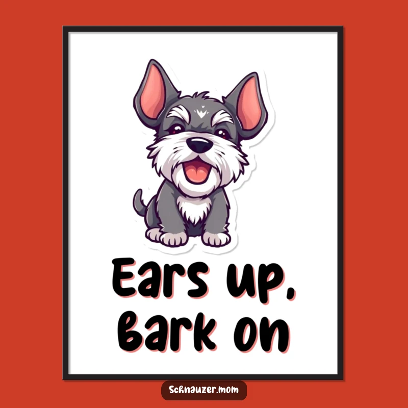 Funny Kawaii Schnauzer Poster - Cute Dog Art Print, Great Gift