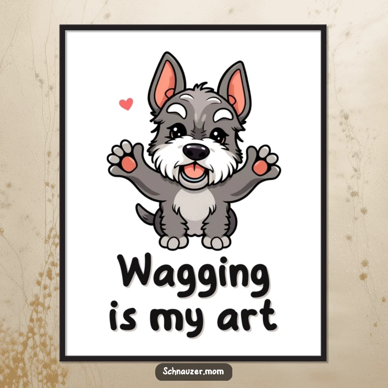 Funny Kawaii Schnauzer poster artwork of a happy dog mid-wag, its tail a blur of excitement, offering a cheerful greeting.