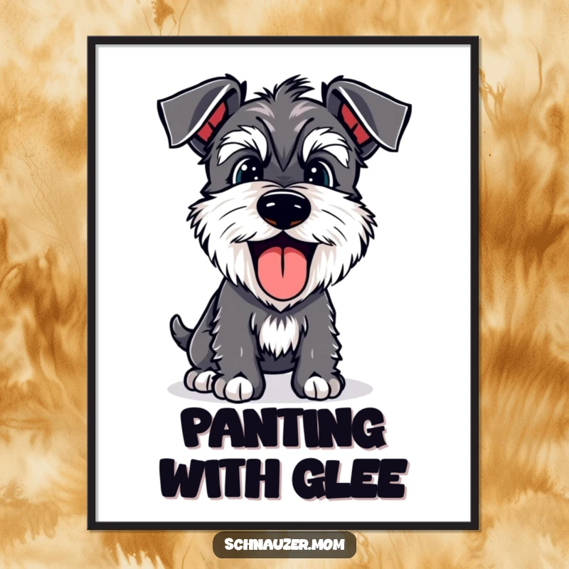Funny Schnauzer poster art of a happy dog with its tongue lolling out, panting joyfully with an expression of pure delight.