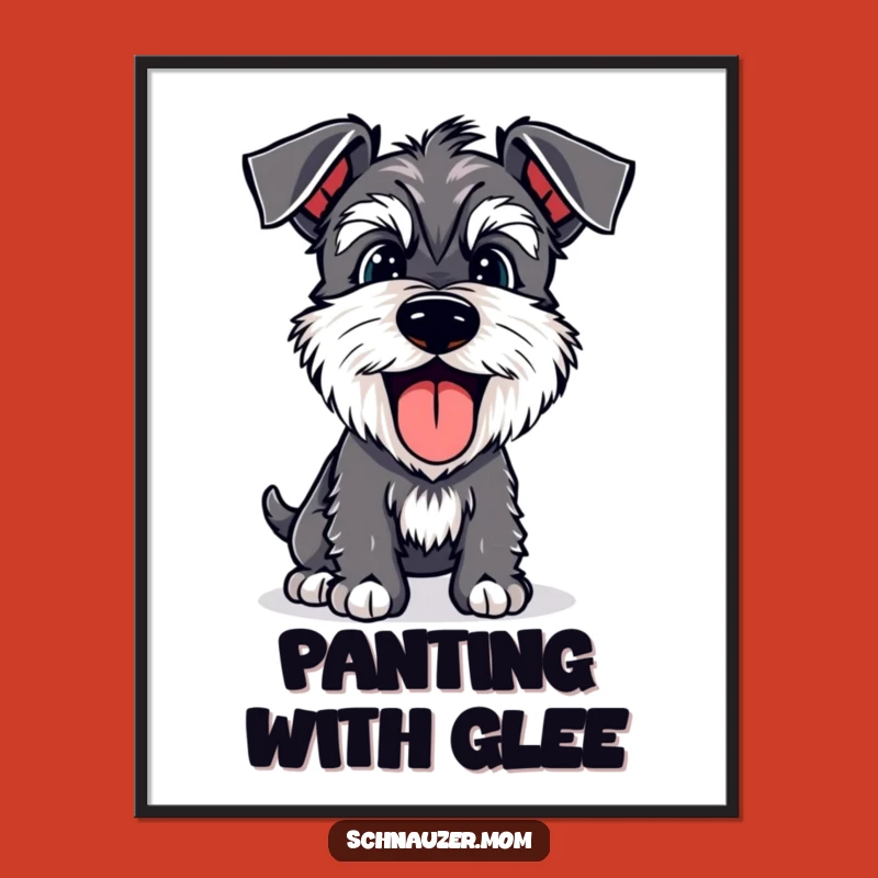 Funny Schnauzer Panting Poster: Happy Dog's Joyful Pant - Wall Art