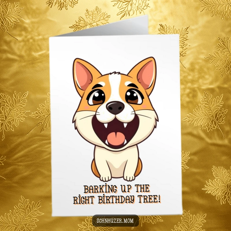 Funny Free Printable Birthday Card: Dog barking alertly with pricked ears, downloadable humor for a dog lover's birthday.