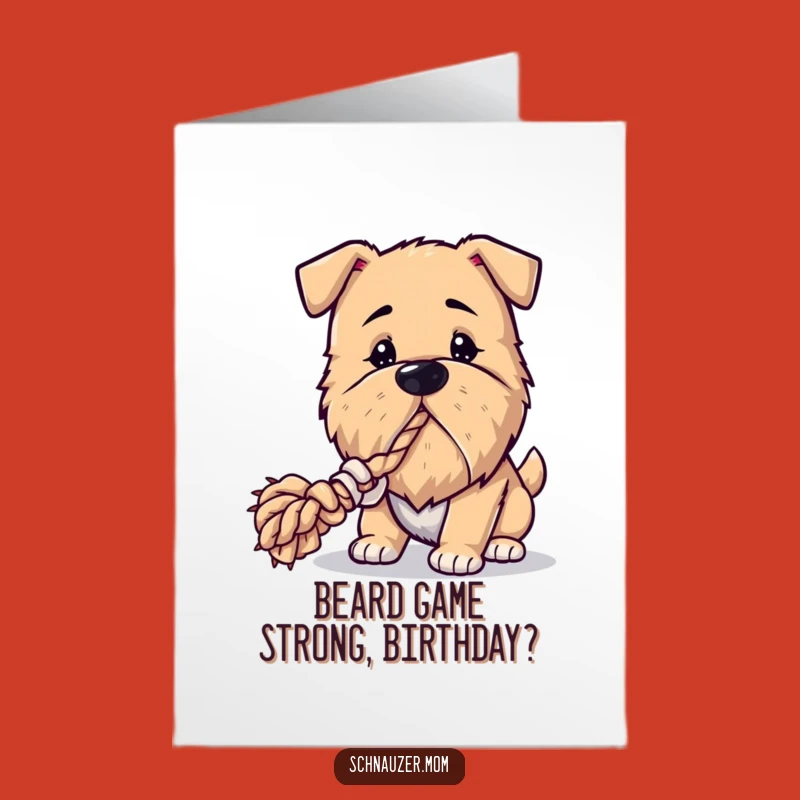 Free Printable Birthday Card: Bearded Dog Tug-of-War for a Hilarious Celebration