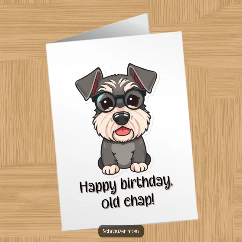 Funny Free Printable Birthday Card: A cute Schnauzer dog sporting a tiny monocle, looking both distinguished and playfully mischievous.