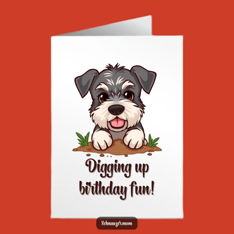 Free Printable Schnauzer Birthday Card: Digging for Fun - Funny Dog Downloadable Gift