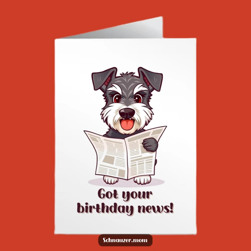 Free Printable Schnauzer Birthday Card: Paper Fetching Dog, Funny Downloadable Gift