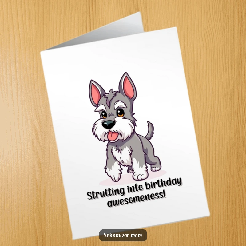 Funny Free Printable Birthday Card showing a cute Kawaii Schnauzer walking proudly with its short tail held high.