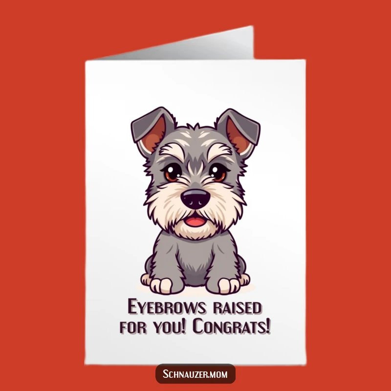 Free Printable Congrats Card: Curious Kawaii Schnauzer Eyebrows Downloadable Gift