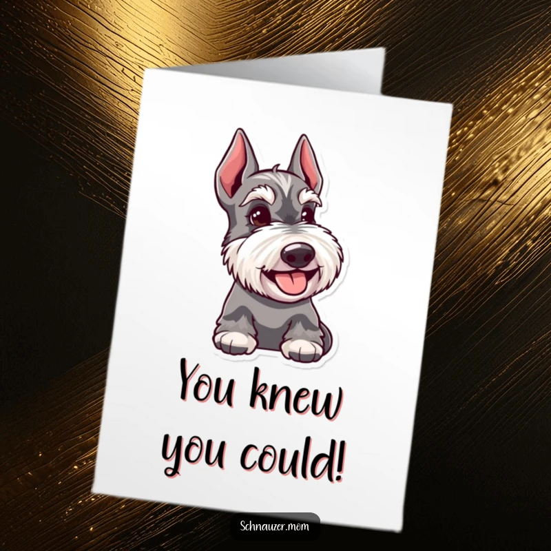 Funny Free Printable Congratulations Card: Schnauzer dog offering a happy, knowing glance, as if sharing a secret.