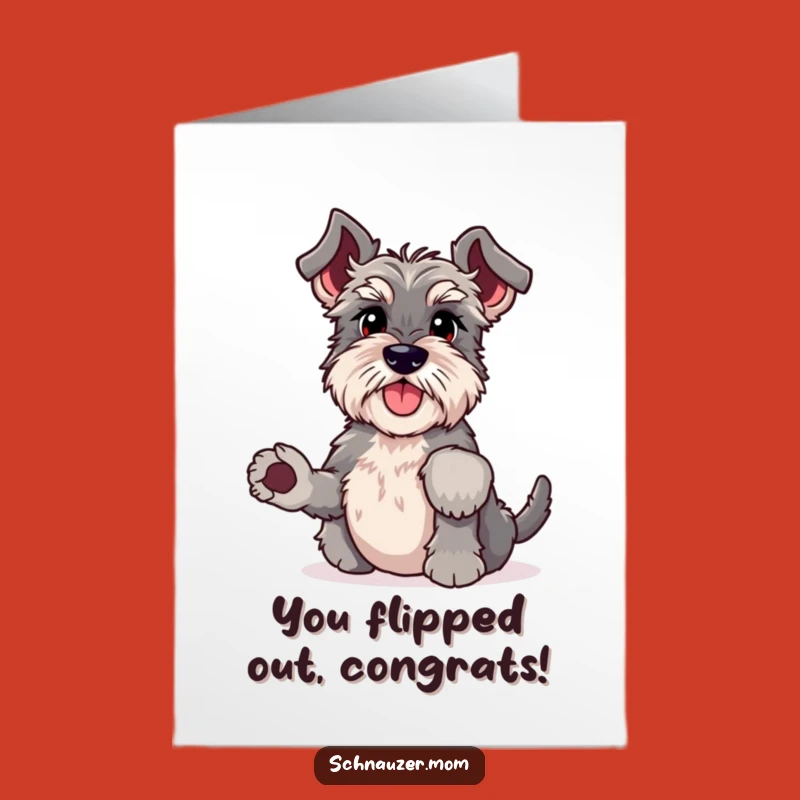 Free Printable Schnauzer Headstand Congratulations Card - Funny Wiggle Dog Downloadable