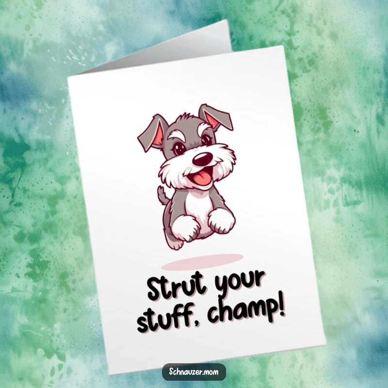 Funny Free Printable Schnauzer Congratulations Card showing a dog in a confident trot, beaming with happiness.