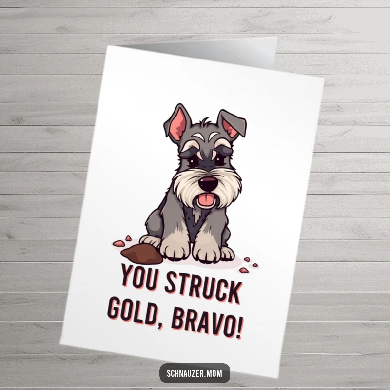 Funny Free Printable Schnauzer Congratulations Card of a dog energetically digging, celebrating their grand achievement.