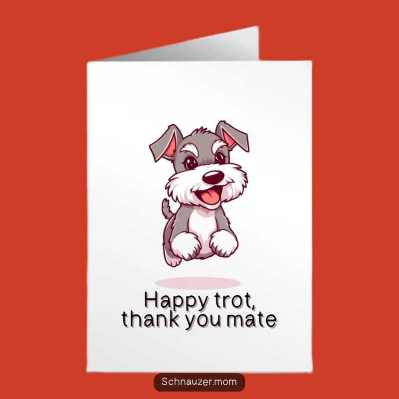 Free Printable Schnauzer Trot Thank You Card: Funny Happy Dog Downloadable Gift