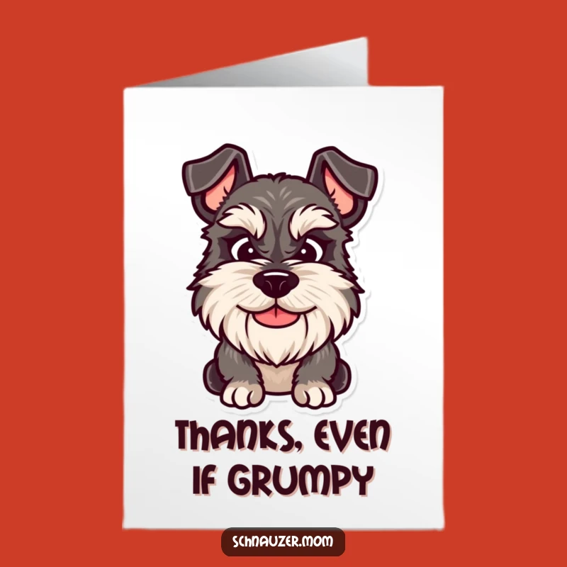 Free Printable Thank You: Grumpy Smile Schnauzer - Funny Downloadable Gift