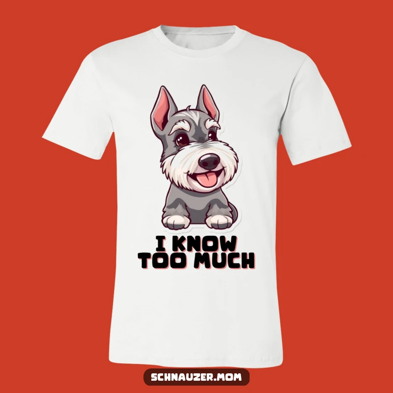 Funny Schnauzer Knowing Glance T-Shirt: Happy Pup's Secret Style