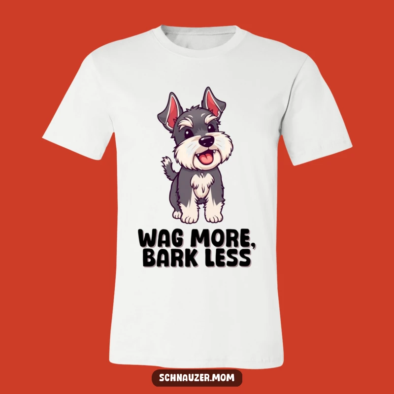 Funny Schnauzer Wagging Tail T-Shirt - Wear Your Happiness Proudly